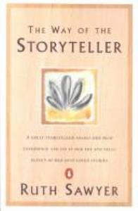 Libro: THE WAY OF THE STORYTELLER. A great storyteller shares her rich experience and joy in her art, and tells eleven of her best-loved stories