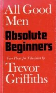 Libro: ALL GOOD MEN / ABSOLUTE BEGINNERS. Two plays for television