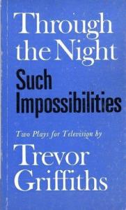 Libro: THROUGH THE NIGHT / SUCH IMPOSSIBILITIES. Two plays for television