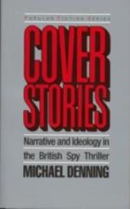 Libro: COVER STORIES. Narrative and ideology in the British spy thriller