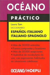 Libro: OCEANO PRACTICO diccionario ESPAOL-ITALIANO / ITALIANO-SPAGNOLO. Mas de 22.000 entradas. Mas de 40.000 acepciones. 703 pagine