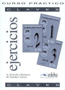 Libro: CURSO PRACTICO. EspaÃ±ol lengua extranjera. CLAVES EJERCICIOS. Niveles 1, 2 y 3