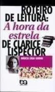 Libro: ROTEIRO DE LEITURA: A HORA DA ESTRELA DE CLARICE LISPECTOR