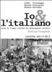 Libro: IO & LITALIANO. Guida. Corso di lingua italiana per principianti assoluti