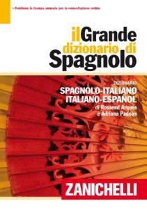 Libro: IL GRANDE DIZIONARIO DI SPAGNOLO. Dizionario spagnolo-italiano / italiano-espaol